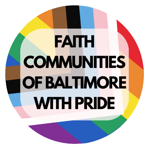 Logo of Faith Communities of Baltimore with Pride with the progress pride flag in the background